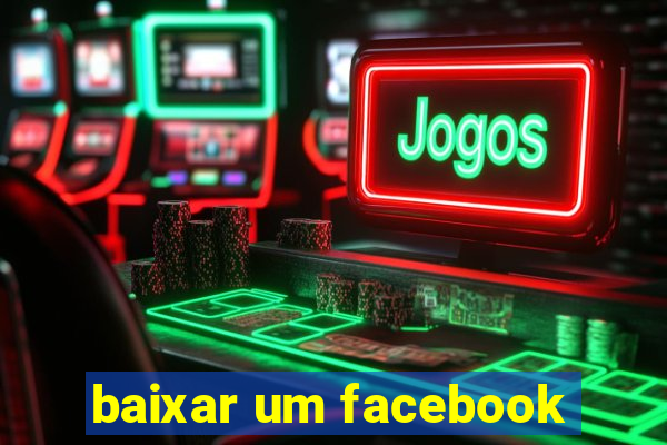 baixar um facebook